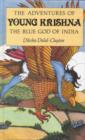 Image for Adventures of Young Krishna : The Blue God of India
