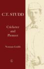 Image for C.T. Studd  : cricketer and pioneer