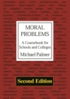 Image for Moral problems  : a coursebook for schools and colleges