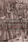 Image for God&#39;s Hundred Years