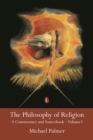 Image for The Philosophy of Religion : A Commentary and Sourcebook (Volume I)