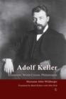 Image for Adolf Keller (1872-1963): ecumenist, world citizen, philanthropist