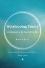 Image for Worshipping Trinity: coming back to the heart of worship