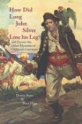Image for How did Long John Silver lose his leg?: and twenty-six other mysteries of children&#39;s literature