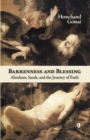Image for Barrenness And Blessing : Abraham, Sarah And The Journey Of Faith