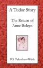 Image for A Tudor Story: The Return of Anne Boleyn.