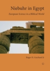Image for Niebuhr in Egypt: European science in a biblical world