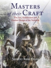Image for Masters of their craft: the art, architecture and garden design of the Nesfields