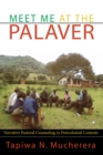 Image for Meet me at the palaver: narrative pastoral counselling in postcolonial contexts