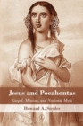 Image for Jesus and Pocahontas: gospel, mission, and national myth