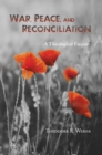 Image for War, peace and reconciliation: a theological inquiry