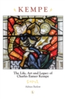 Image for Kempe: The Life, Art and Legacy of Charles Eamer Kempe
