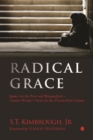 Image for Radical grace: justice for the poor and marginalized - Charles Wesley&#39;s views for the twenty-first century