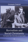 Image for Revivalism and Social Christianity: The Prophetic Faith of Henri Nick and Andre Trocme