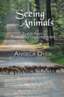 Image for Seeing animals: their path through our history