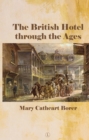 Image for The British Hotel Through the Ages