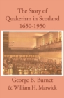 Image for The Story of Quakerism in Scotland