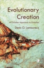 Image for Evolutionary Creation : A Christian Approach to Evolution
