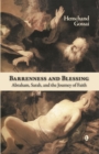 Image for Barrenness and Blessing : Abraham, Sarah, and the Journey of Faith