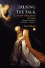 Image for Talking the Talk : A dramatic exposition of 2 Samuel 5.11 to 1 Kings 2.11