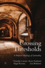 Image for Crossing thresholds  : a practical theology of liminality