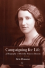 Image for Campaigning for life  : a biography of Dorothy Frances Buxton
