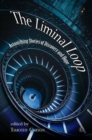 Image for Liminal loop  : astonishing stories of discovery and hope