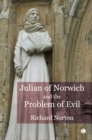 Image for Julian of Norwich and the problem of evil