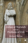 Image for Julian of Norwich and the Problem of Evil