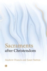 Image for Sacraments After Christendom