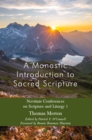 Image for Monastic introduction to sacred scripture  : novitiate conferences on scripture and liturgy1