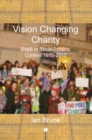 Image for Vision changing charities  : RNIB in socio-political context, 1970-2010