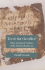 Image for Torah for Gentiles?: What the Jewish Authors of the Didache Had to Say