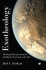 Image for Exotheology: theological explorations of intelligent extraterrestrial life