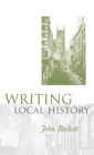 Image for Writing Local History