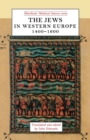 Image for The Jews in Western Europe, 1400–1600