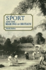Image for Sport and the Making of Britain
