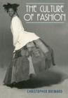 Image for The Culture of Fashion : A New History of Fashionable Dress