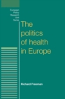 Image for The Politics of Health in Europe