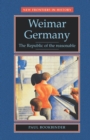 Image for Weimar Germany  : the republic of the reasonable