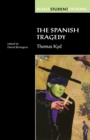 Image for The Spanish Tragedy (Revels Student Edition)