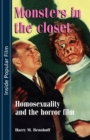 Image for Monsters in the closet  : homosexuality and the horror film