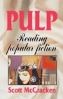 Image for Pulp  : reading popular fiction