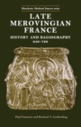 Image for Late Merovingian France  : history and hagiography, 640-720