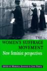 Image for The Women&#39;S Suffrage Movement : *New Feminist Perspectives*