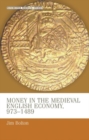 Image for Money in the Medieval English Economy 973–1489