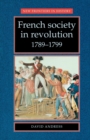 Image for French society in revolution, 1789-1799