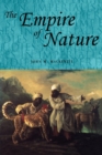 Image for The empire of nature  : hunting, conservation and British imperialism