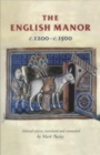 Image for The English Manor C.1200–C.1500