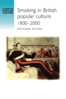 Image for Smoking in British Popular Culture 1800–2000